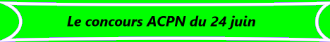 Concours ACPN du 24 juin Concours ACPN du 24 juin