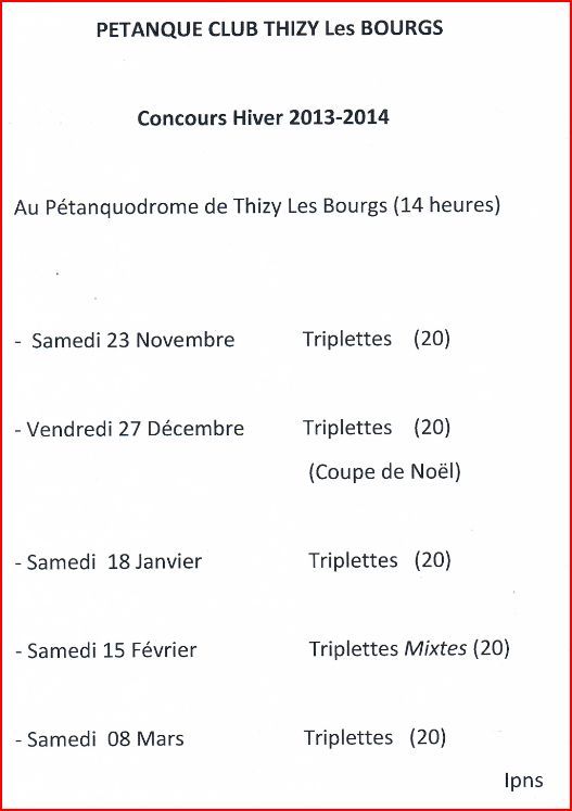 Concours Hivers 2013/2014 pétanque club Thizy les bourgs Concours Hivers 2013/2014 pétanque club Thizy les bourgs