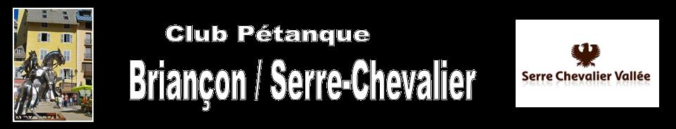 Club Pétanque Briançon / Serre Chevalier Club Pétanque Briançon / Serre Chevalier