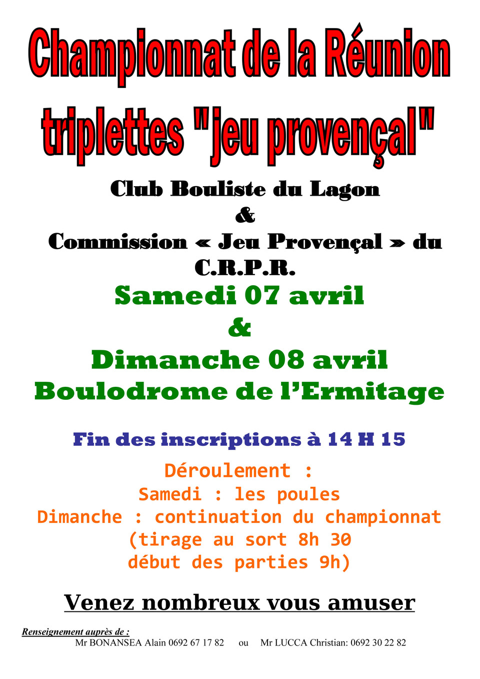 Championnat de La Réunion de Jeu Provençal en Triplette les 7 et 8 Avril 2012