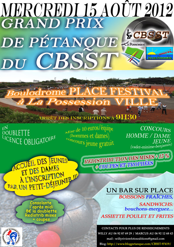 Concours officiel de pétanque Du Club CBSST, le 15 Août 2012. Au Boulodrome Place Festival Concours officiel de pétanque Du Club CBSST, le 15 Août 2012. Au Boulodrome Place Festival