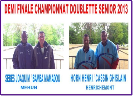 DEMI FINALE DU CHAMPIONNAT DOUBLETTE SENIOR A ORVAL DEMI FINALE DU CHAMPIONNAT DOUBLETTE SENIOR A ORVAL