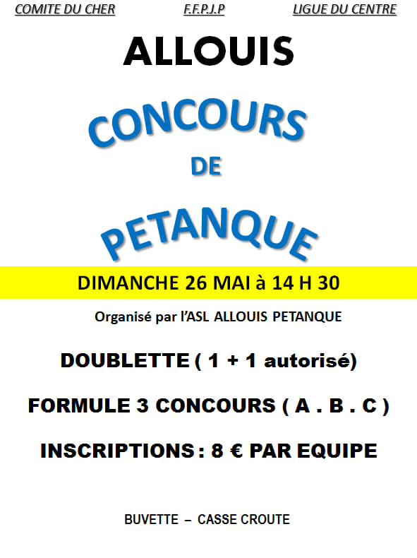 1er Concours de Pétanque du Club ASL ALLOUIS le Dimanche 26 mai 2019 1er Concours de Pétanque du Club ASL ALLOUIS le Dimanche 26 mai 2019