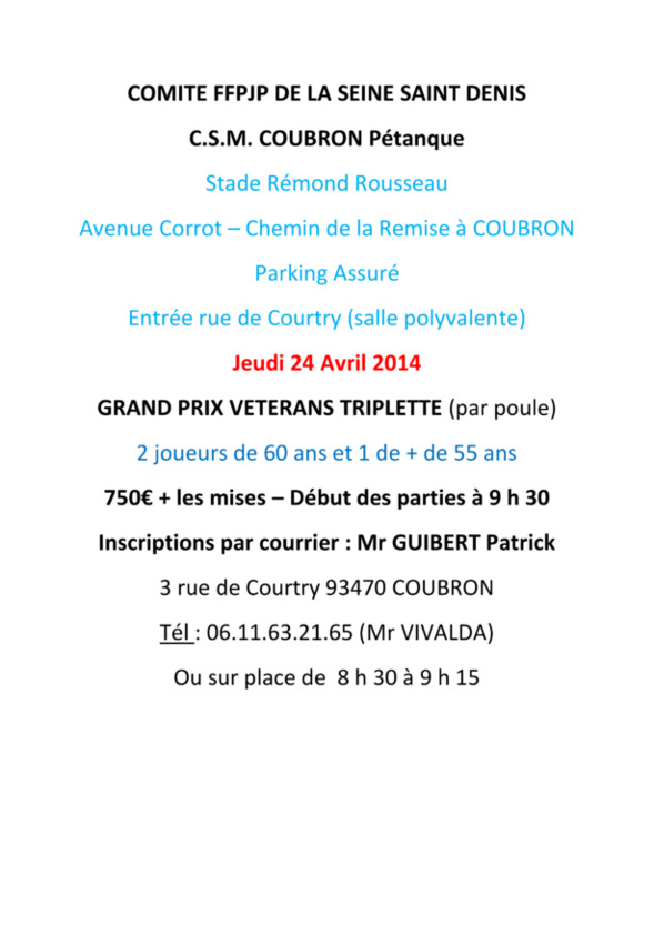 Grand Prix Vétérans Triplette à COUBRON. le 24.04.2014 Grand Prix Vétérans Triplette à COUBRON. le 24.04.2014