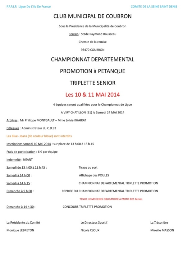 Championnat Départemental Triplette Promotion les 10 et 11 Mai 2014 à COUBRON. Championnat Départemental Triplette Promotion les 10 et 11 Mai 2014 à COUBRON.