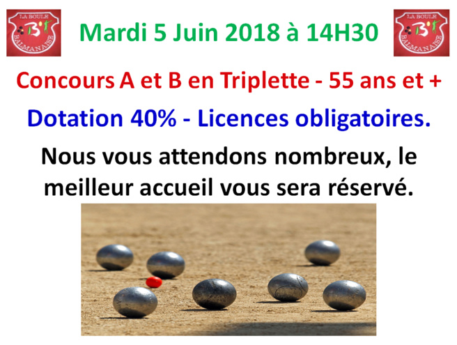 Concours triplette 55 ans et + du 05/06/18 Concours triplette 55 ans et + du 05/06/18
