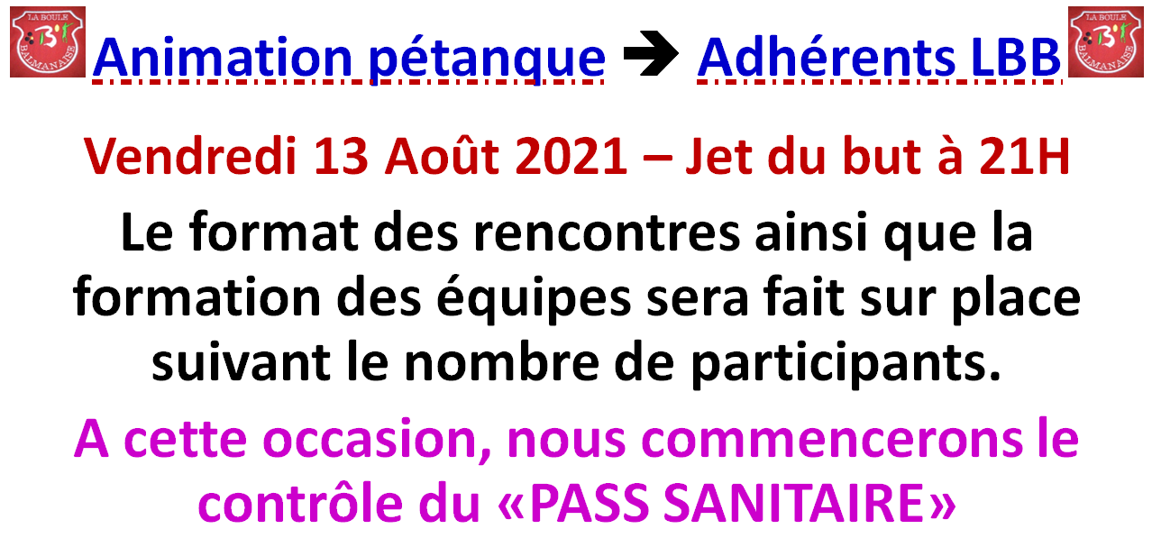 Animation pétanque Vendredi 13 Août à 21H Animation pétanque Vendredi 13 Août à 21H