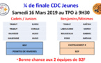 CDC jeunes 1/4 de finale 16/03/19
