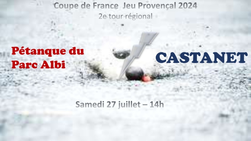 Coupe de France Jeu Provençal 2024 - 2e tour Régional Coupe de France Jeu Provençal 2024 - 2e tour Régional