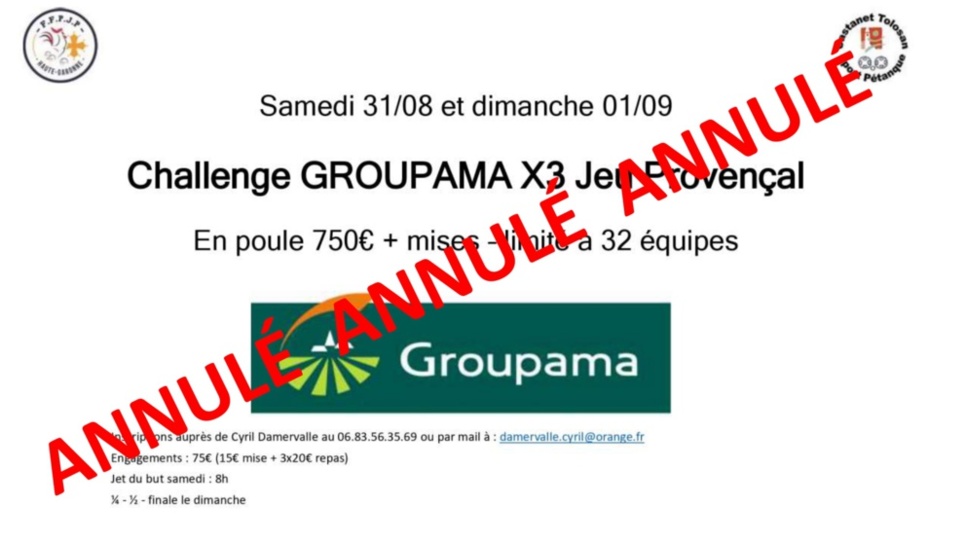 Annulation du Challenge Groupama prévu les 31/08 et 01/09 Annulation du Challenge Groupama prévu les 31/08 et 01/09