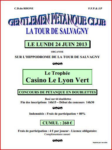 Concours de pétanque doublette lundi 24 juin 2013 LA TOUR DE SALVAGNY Concours de pétanque doublette lundi 24 juin 2013 LA TOUR DE SALVAGNY