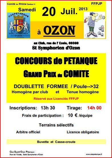 Concours de pétanque Grand Prix du Comité St Symphorien d'Ozon   samedi 20 Juillet .2013 Concours de pétanque Grand Prix du Comité St Symphorien d'Ozon   samedi 20 Juillet .2013