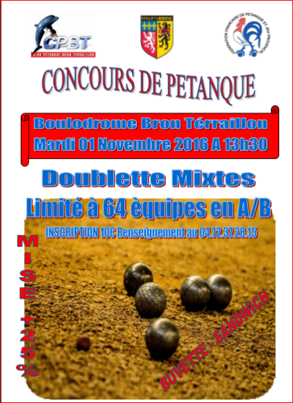 Concours mardi 01 novembre 2016 Club pétanque Bron Térraillon Concours mardi 01 novembre 2016 Club pétanque Bron Térraillon
