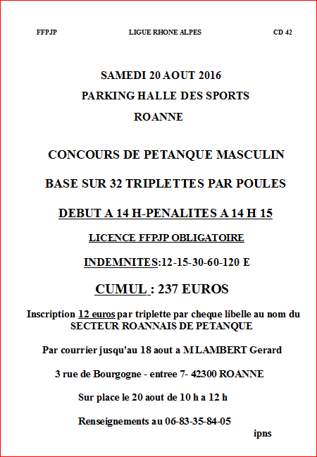 CONCOURS DE PÉTANQUE MASCULIN SAMEDI 20 AOUT 2016 PARKING HALLE DES SPORTS ROANNE CONCOURS DE PÉTANQUE MASCULIN SAMEDI 20 AOUT 2016 PARKING HALLE DES SPORTS ROANNE