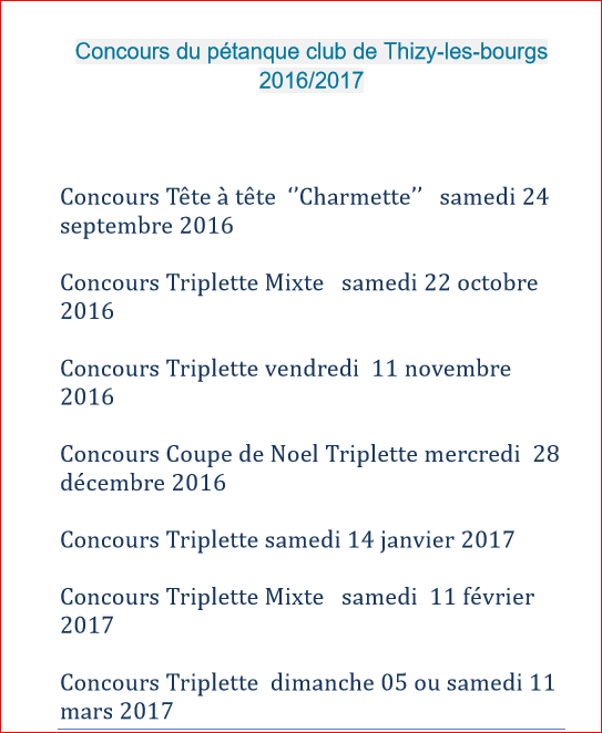 Concours du pétanque club de Thizy-les-bourgs 2016/2017 Concours du pétanque club de Thizy-les-bourgs 2016/2017