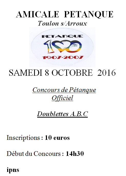 Concours de Pétanque SAMEDI 8 OCTOBRE  2016 Toulon sur Arroux