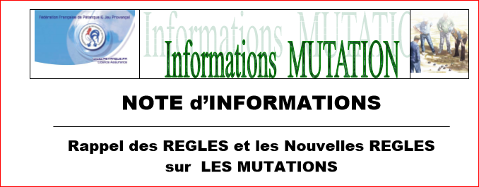 Rappel des RÈGLES et les Nouvelles RÈGLES sur LES MUTATIONS 2016-2017 Rappel des RÈGLES et les Nouvelles RÈGLES sur LES MUTATIONS 2016-2017