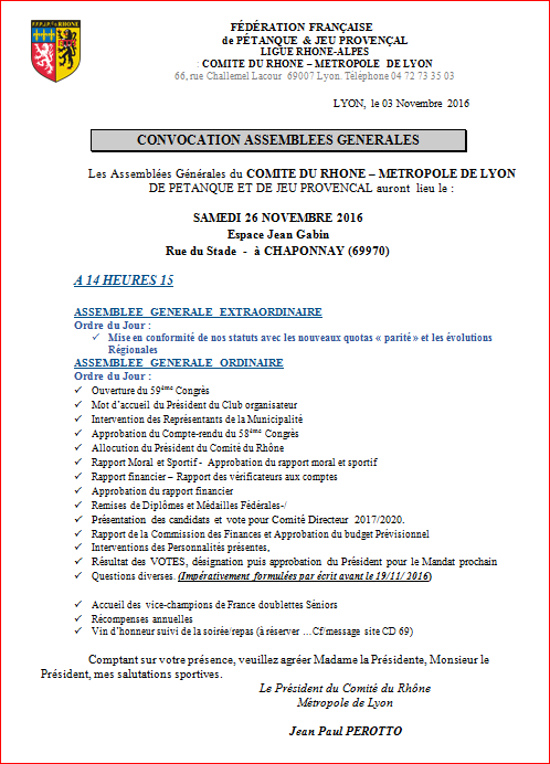CONVOCATION ASSEMBLEE GENERALE CD 69 + NOUVEAUX STATUTS ET R.I. + POUVOIRS - LE 26/11/2016 A CHAPONNAY CONVOCATION ASSEMBLEE GENERALE CD 69 + NOUVEAUX STATUTS ET R.I. + POUVOIRS - LE 26/11/2016 A CHAPONNAY