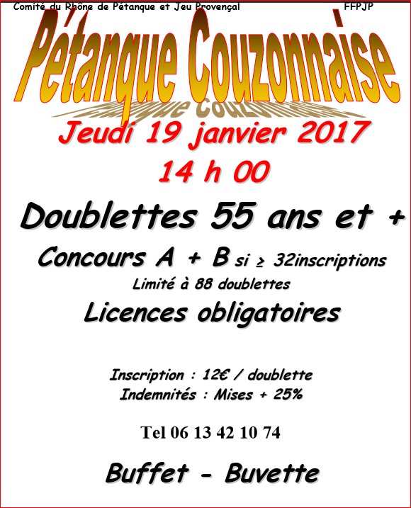 Concours jeudi 19 janvier 2017 doublette 55 ans et + à Couzon. Concours jeudi 19 janvier 2017 doublette 55 ans et + à Couzon.
