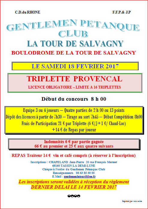 Concours BOULODROME DE LA TOUR DE SALVAGNY le SAMEDI 18 FEVRIER 2017  TRIPLETTE PROVENCAL 