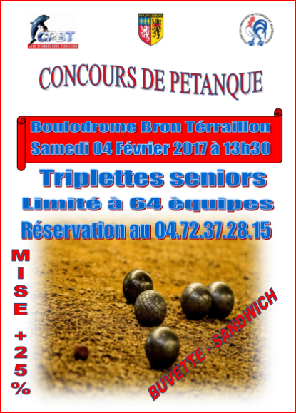 Concours Triplette samedi 04 février 2017 à Bron Terraillon Concours Triplette samedi 04 février 2017 à Bron Terraillon