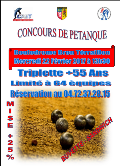 Concours Triplette + 55 ans mercredi 22 février 2017 à Bron Terraillon Concours Triplette + 55 ans mercredi 22 février 2017 à Bron Terraillon