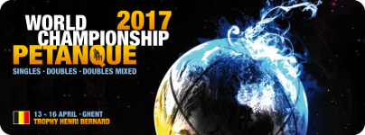 Championnat Mondiale Petanque 2017 à Gand en Belgique, 13 au 16 Avril 2017