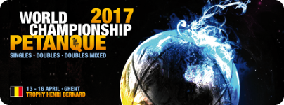 Championnat Mondiale Petanque 2017 à Gand en Belgique, 13 au 16 Avril 2017 Championnat Mondiale Petanque 2017 à Gand en Belgique, 13 au 16 Avril 2017