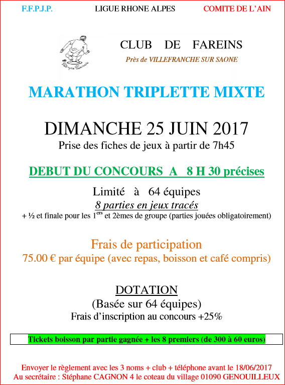 MARATHON TRIPLETTE MIXTE DIMANCHE 25 JUIN 2017 CLUB DE FAREINS Près de VILLEFRANCHE SUR SAONE MARATHON TRIPLETTE MIXTE DIMANCHE 25 JUIN 2017 CLUB DE FAREINS Près de VILLEFRANCHE SUR SAONE