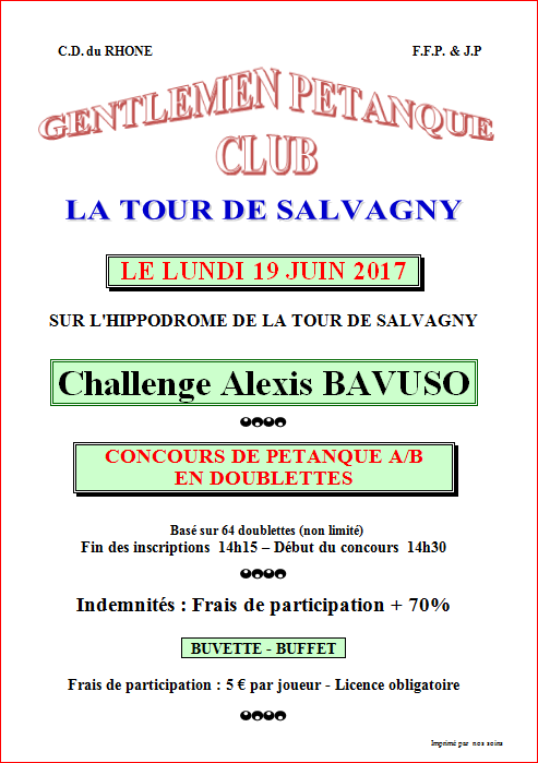CONCOURS DE PÉTANQUE A/B EN DOUBLETTES LE LUNDI 19 JUIN 2017 LA TOUR DE SALVAGNY CONCOURS DE PÉTANQUE A/B EN DOUBLETTES LE LUNDI 19 JUIN 2017 LA TOUR DE SALVAGNY