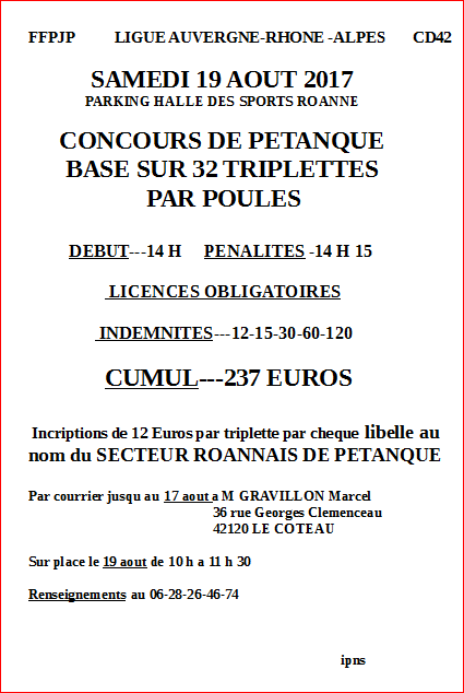 CONCOURS DE PÉTANQUE SAMEDI 19 AOÛT 2017 PARKING HALLE DES SPORTS ROANNE CONCOURS DE PÉTANQUE SAMEDI 19 AOÛT 2017 PARKING HALLE DES SPORTS ROANNE