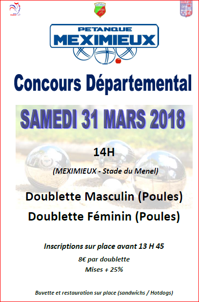 Concours en Doublette (H et F) à Meximieux (01) le SAMEDI 31 MARS 2018. Concours en Doublette (H et F) à Meximieux (01) le SAMEDI 31 MARS 2018.