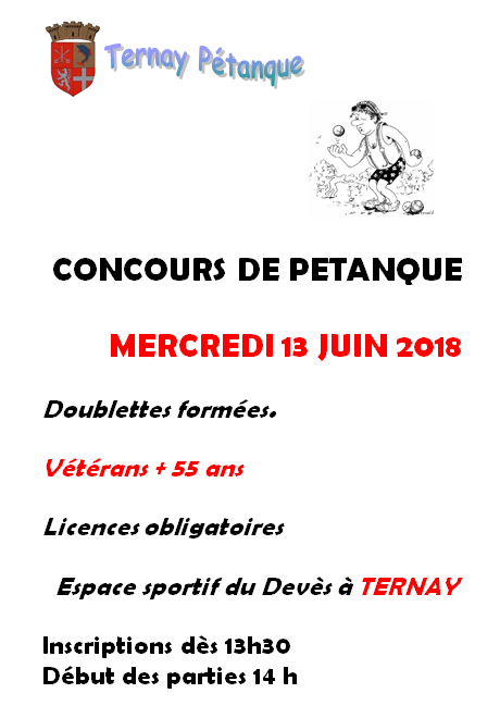 CONCOURS DE PÉTANQUE   MERCREDI 13 JUIN 2018   Doublettes formées.   Vétérans + 55 ans