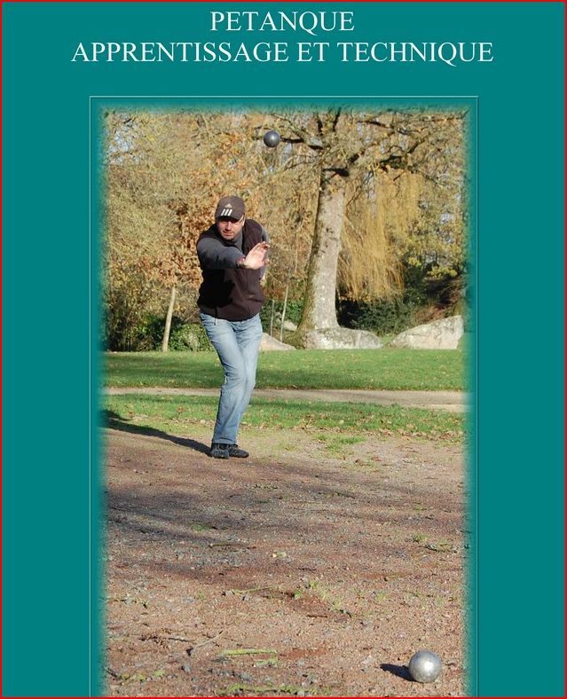 Edition de mon livre "Petanque - Apprentissage et technique" de Gilles SOUEF