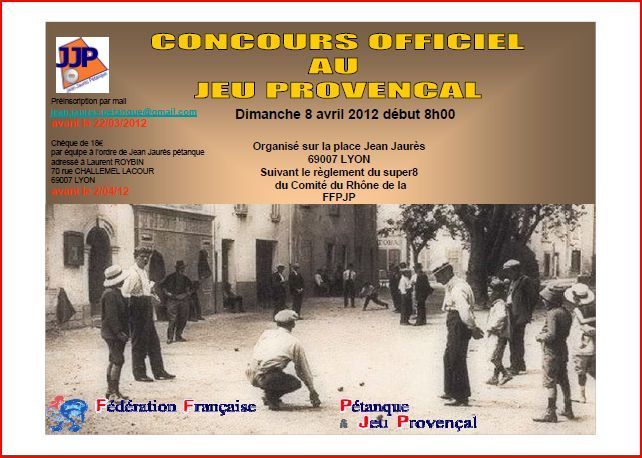 Le Jean Jaurès Pétanque organise le 8 avril 2012 un concours provençal du super 8