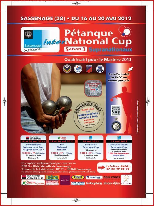 Le 3e Pétanque National Cup  à Sassenage (Isère) du 16 au 20 mai 2012