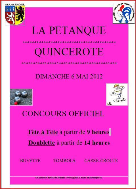 Concours de pétanque du 6 Mai 2012 A QUINCIEUX Concours de pétanque du 6 Mai 2012 A QUINCIEUX