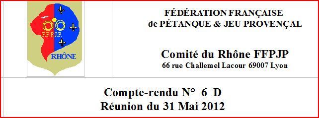 Compte-rendu N°  6  D Réunion du 31 Mai 2012 Compte-rendu N°  6  D Réunion du 31 Mai 2012