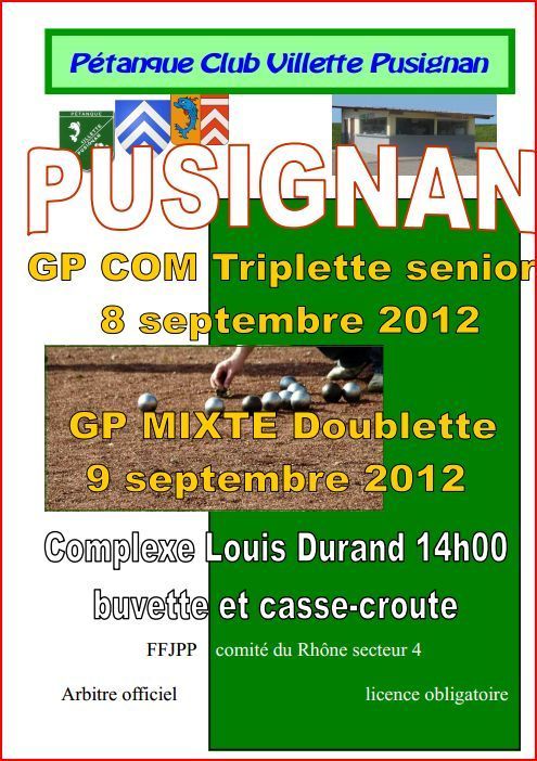 Pétanque Club Villette Pusignan - Organise son GP COM le week-end du 8 et 9 septembre  2012.