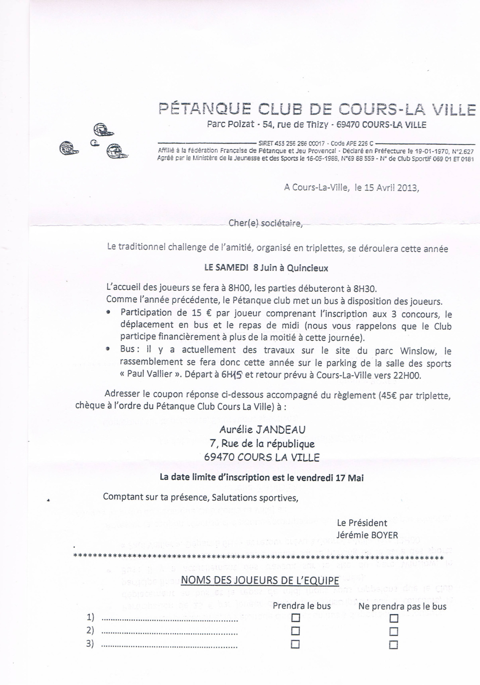 Feuille d'inscription pour le challenge de l’amitié le samedi 8 Juin 2013 à Quincieux Feuille d'inscription pour le challenge de l’amitié le samedi 8 Juin 2013 à Quincieux