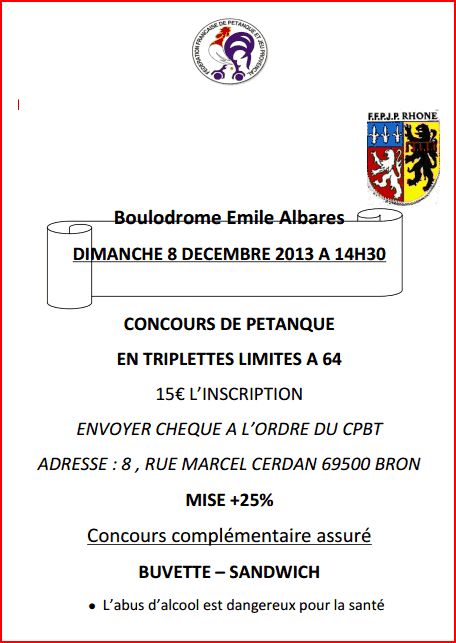 Concours de pétanque en triplette  limité à 64 Dimanche 8 Décembre 2013 A 14H30 à Bron