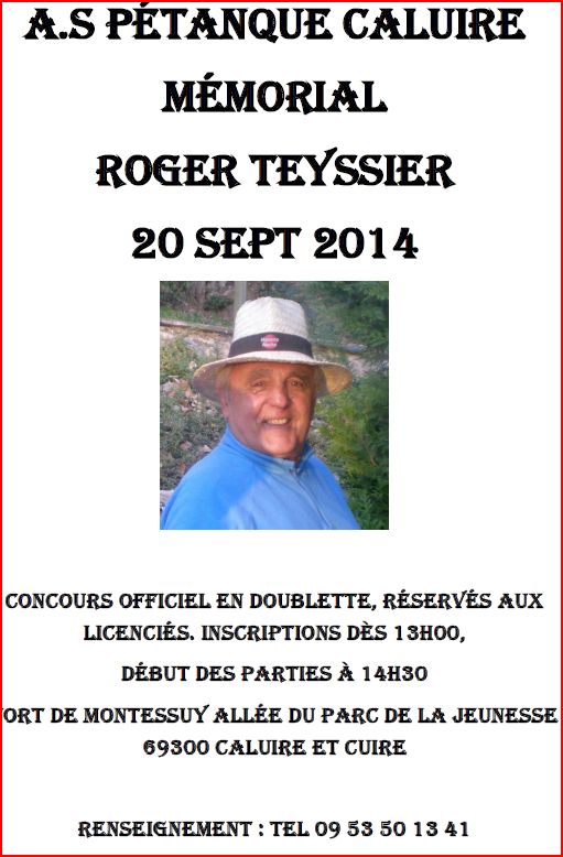 CONCOURS OFFICIEL EN DOUBLETTE, Mémorial Roger teyssier samedi 20 sept 2014