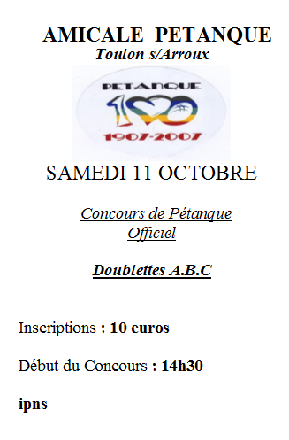 Concours de Pétanque Officiel AMICALE  PETANQUE  Toulon s/Arroux samedi 11 octobre 2014