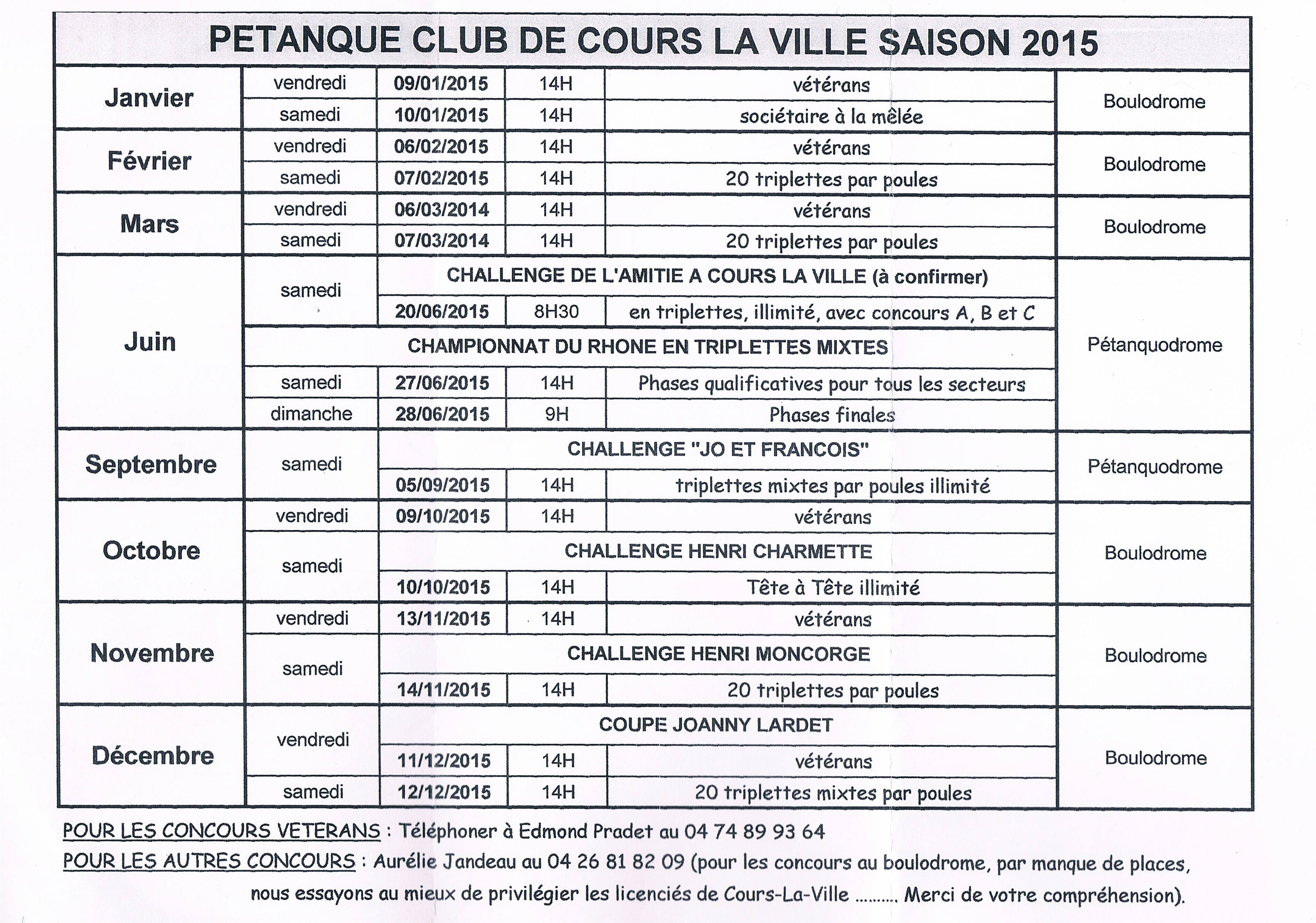 Calendrier saison 2015 au pétanque club de Cours-la-ville Calendrier saison 2015 au pétanque club de Cours-la-ville