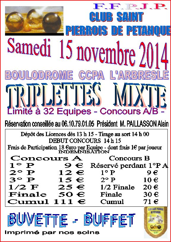 Concours Triplettes Mixtes  Club St Pierrois Pétanque  du Samedi 15 novembre 2014   Concours A / B