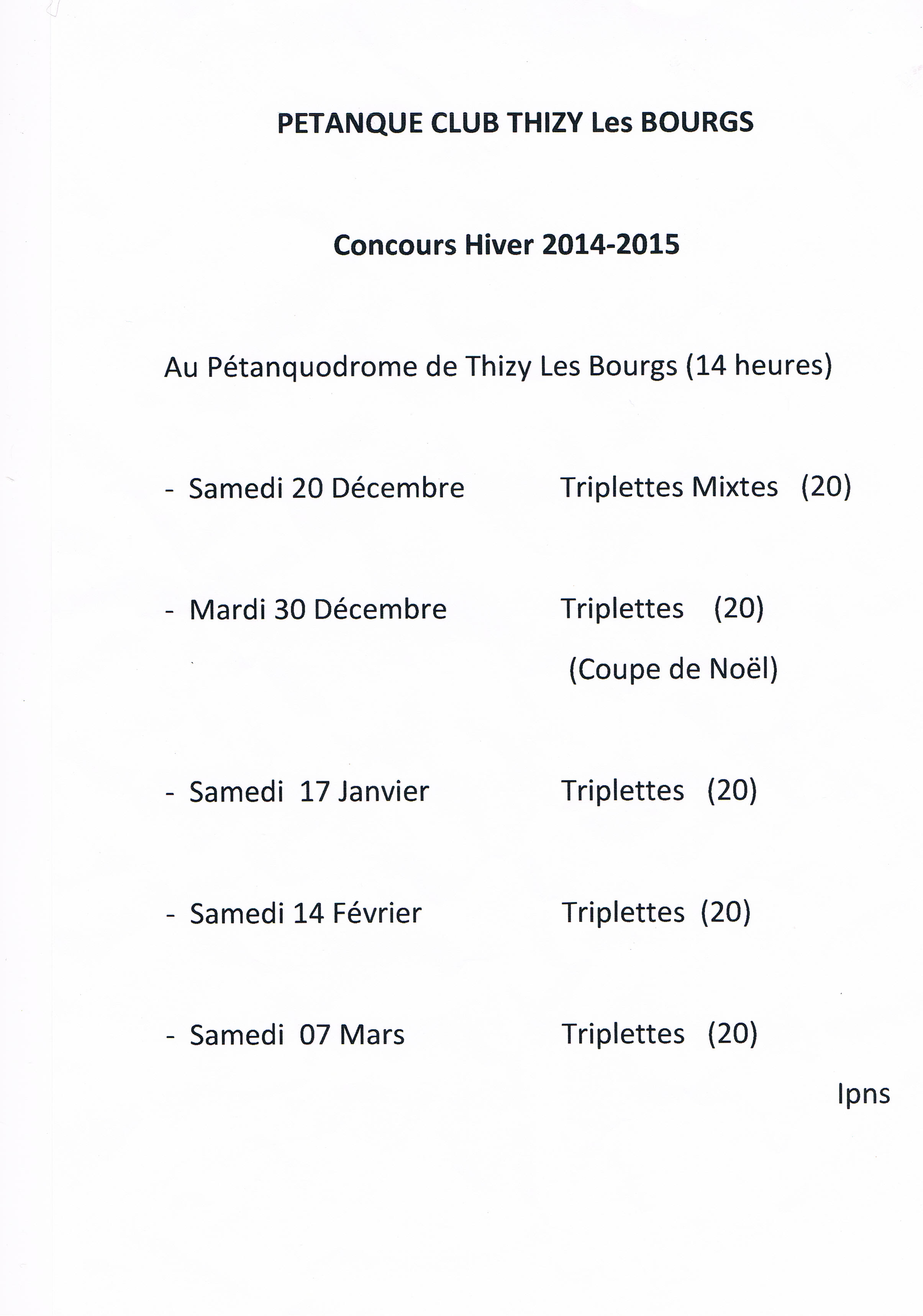 Concours du pétanque club de Thizy-les-bourgs 2014/2015 Concours du pétanque club de Thizy-les-bourgs 2014/2015