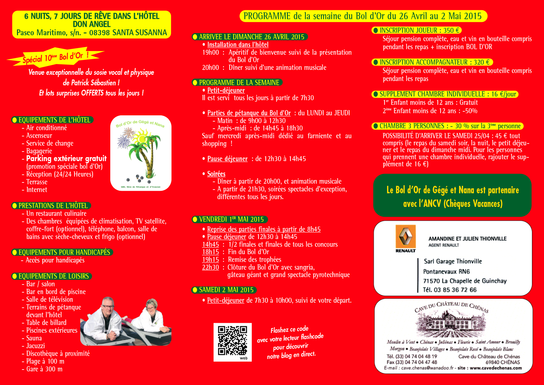 10ème Bol d’Or SPÉCIAL ANNIVERSAIRE de Gégé et Nana à Santa Susanna ! Du dimanche 26 avril au samedi 2 mai 2015 ! 10ème Bol d’Or SPÉCIAL ANNIVERSAIRE de Gégé et Nana à Santa Susanna ! Du dimanche 26 avril au samedi 2 mai 2015 !