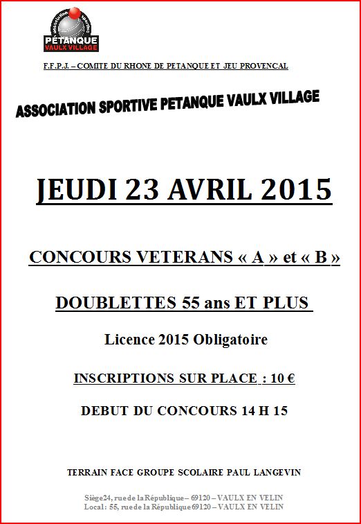 CONCOURS VÉTÉRANS « A » et « B »   DOUBLETTES 55 ans et plus JEUDI 23 AVRIL 2015