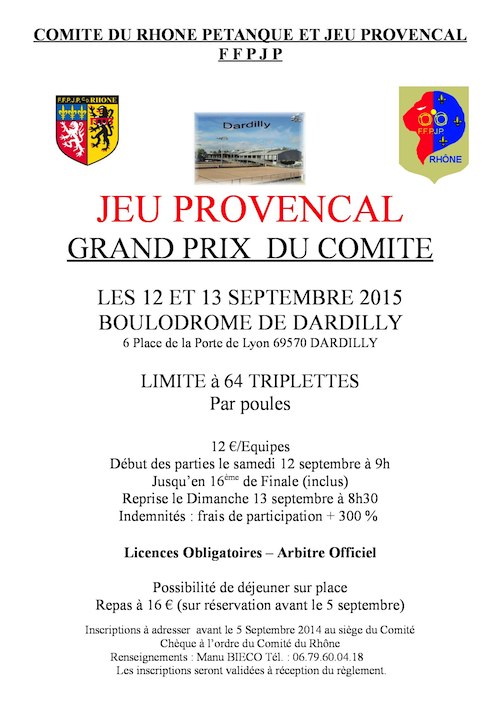 Concours de Jeu Provençal limité à 64 triplettes les 12 et 13 septembre 2015 à Dardilly