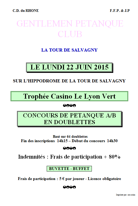 CONCOURS DE PETANQUE A/B EN DOUBLETTES LE LUNDI 22 JUIN 2015 SUR L'HIPPODROME DE LA TOUR DE SALVAGNY